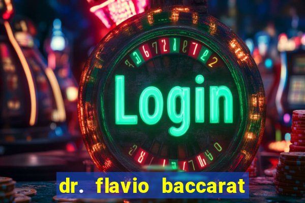 dr. flavio baccarat franco montoro